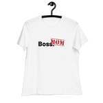 Boss Mom Women's Relaxed White T-Shirt